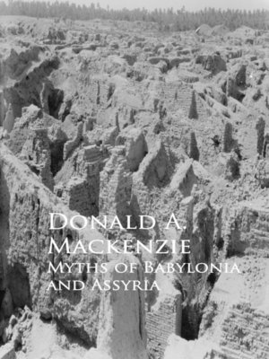 cover image of Myths of Babylonia and Assyria